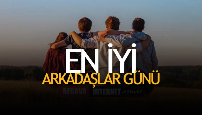 En İyi Arkadaşlar Günü