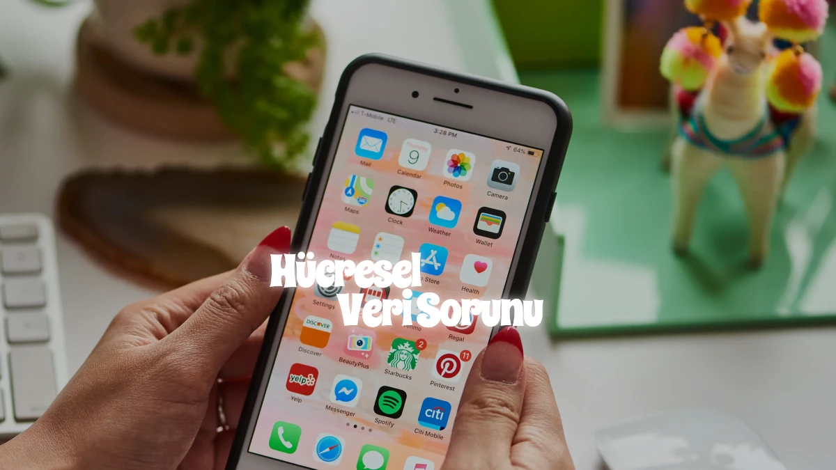 İphone Hücresel Veri Sorunu