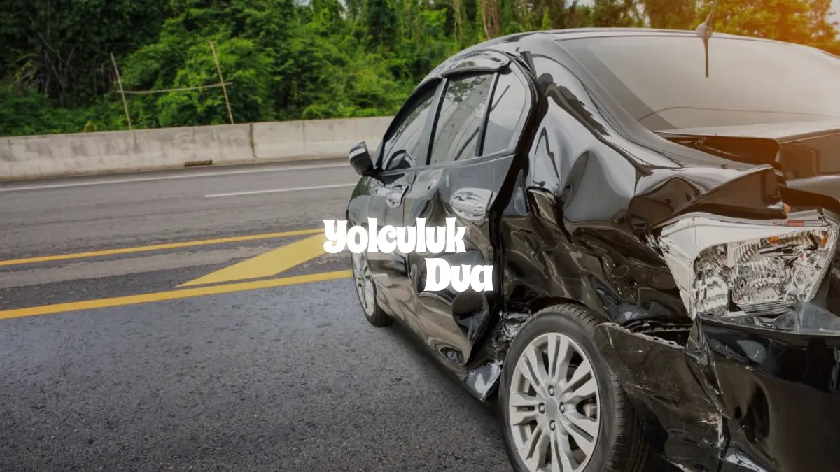 Kazasız Belasız Yolculuk İçin Okunacak Dua